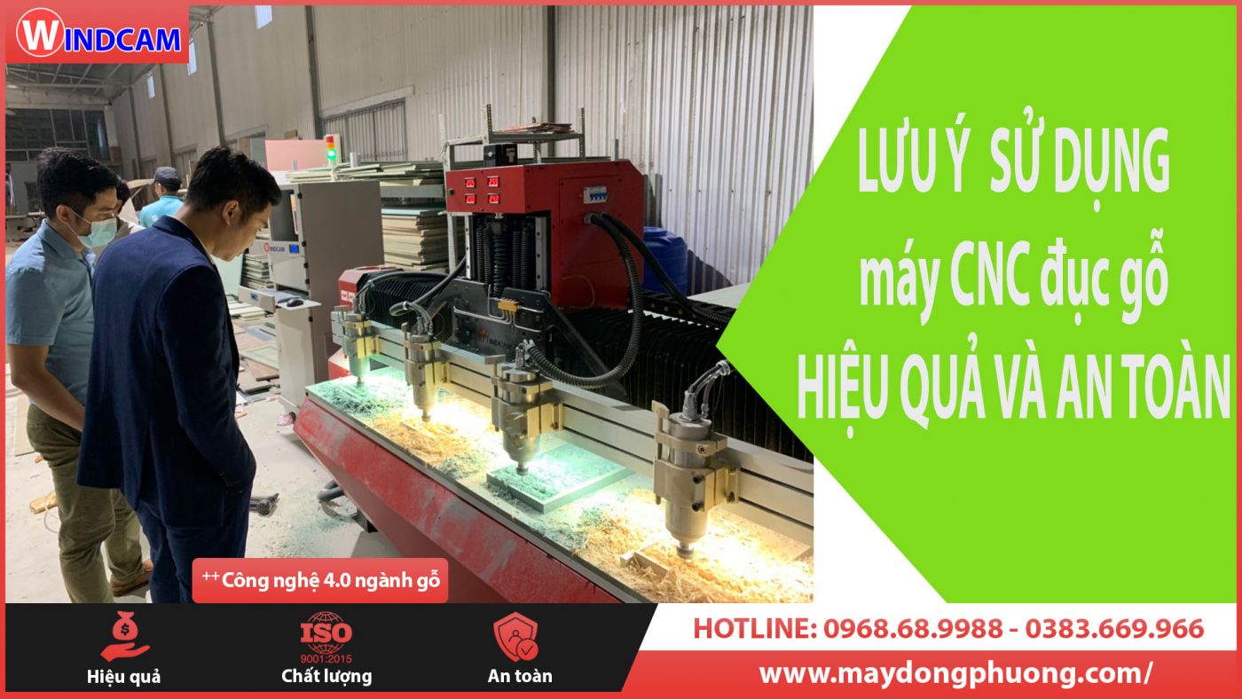 Lưu ý quan trọng để sử dụng máy CNC đục gỗ hiệu quả và an toàn